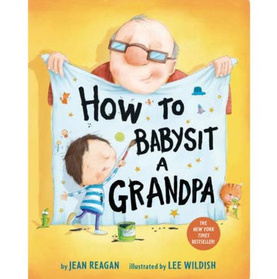 How To Babysit A Grandpa Board Book