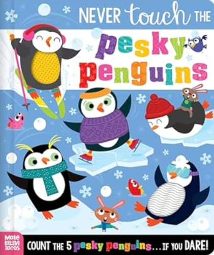 Never Touch the Pesky Penguins Book