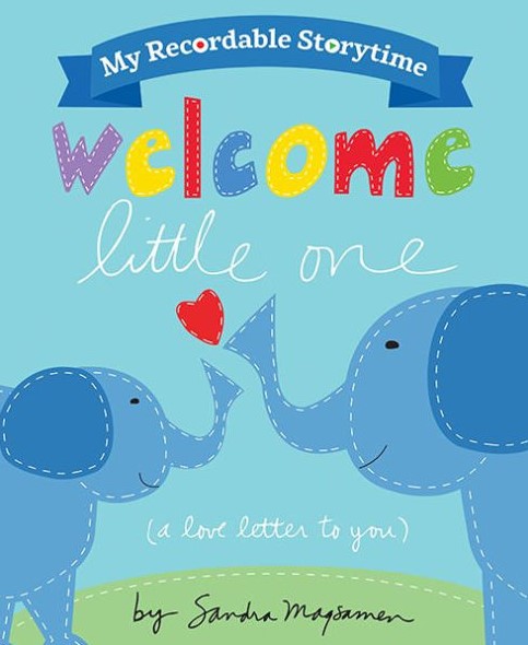 My Recordable Storytime: Welcome Little One Book