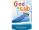 God is Kind Book