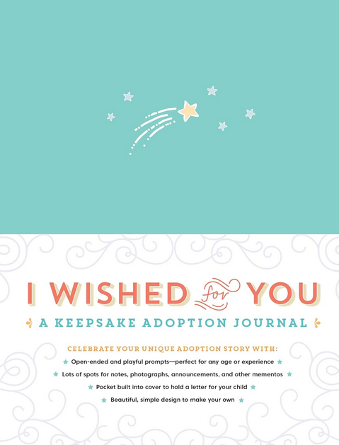 *I Wished For You: A Keepsake Adoption Journal (HC)