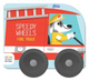 Speedy Wheels - Fire Truck Book