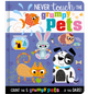 Never Touch the Grumpy Pets
