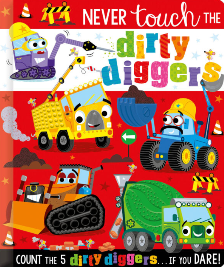 NEVER TOUCH THE DIRTY DIGGERS