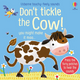 Don't Tickle The Cow!  Sensory Board  Book