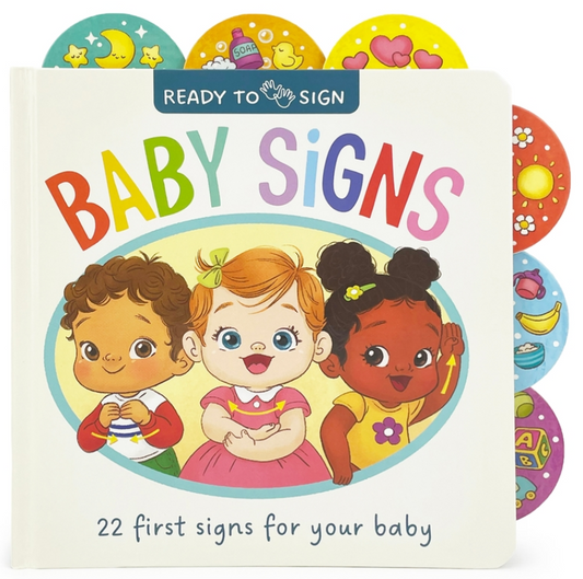 Ready To Sign: Baby Signs Sign Language Board Book