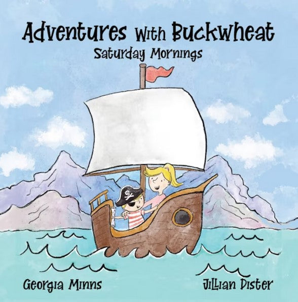 Adventures with Buckwheat-Saturday Mornings