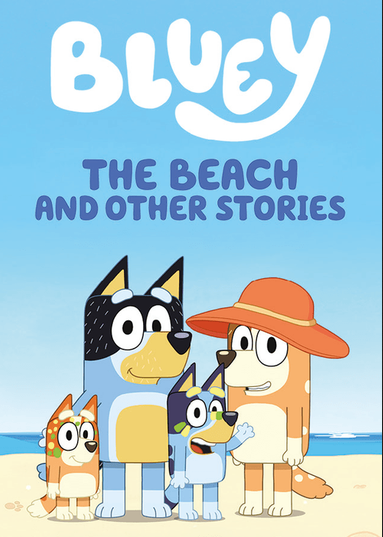 Bluey: The Beach and Other Stories
