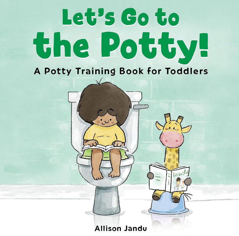 Let's Go To the Potty! A potty training book for toddlers