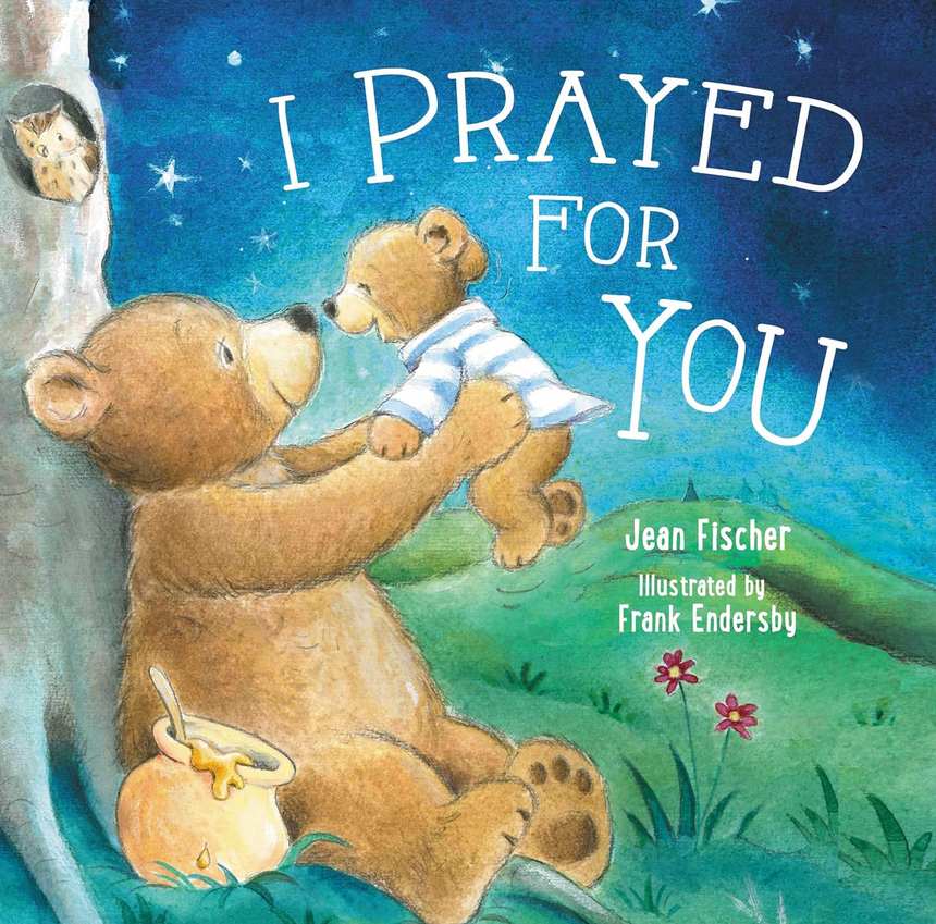 I Prayed For You Book