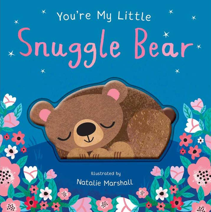 You're My Little Snuggle Bear Book
