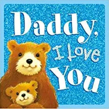 Daddy, I Love You - Elegant Mommy