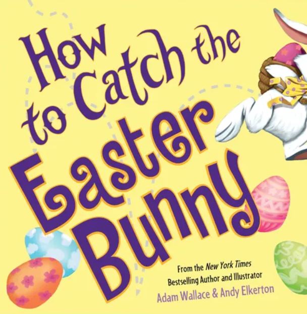 How to Catch the Easter Bunny Hard Cover Book - Elegant Mommy